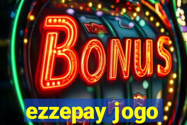ezzepay jogo